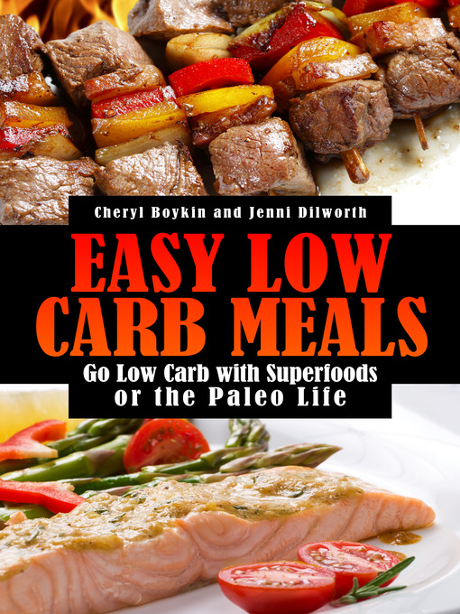Title details for Easy Low Carb Meals by Cheryl Boykin - Available